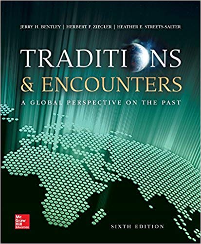 Traditions & Encounters: A Global Perspective on the Past, Vol.2 6th Edition